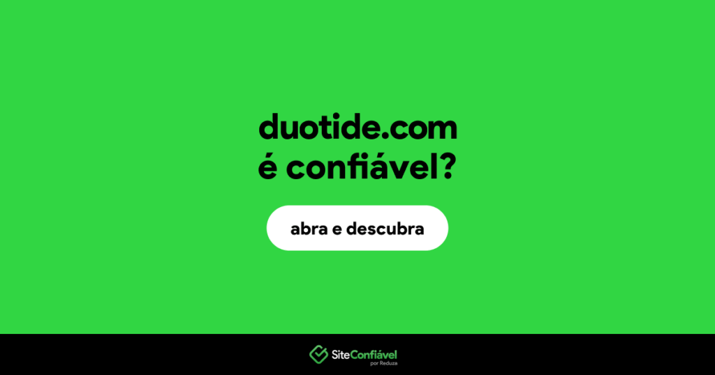Duotide é Confiável ?